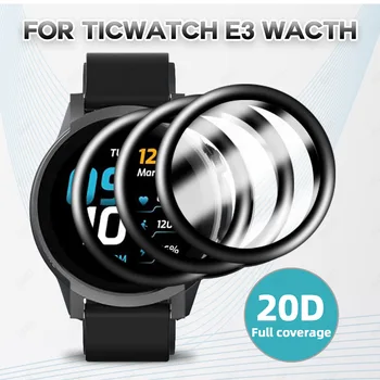 Защитная пленка Для смарт-часов Ticwatch E3 Anti shatter HD Изогнутая Мягкая Защитная пленка Для Экрана Tic watch E3 Аксессуары